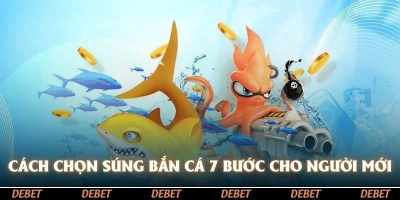 Cách chọn súng bắn cá
